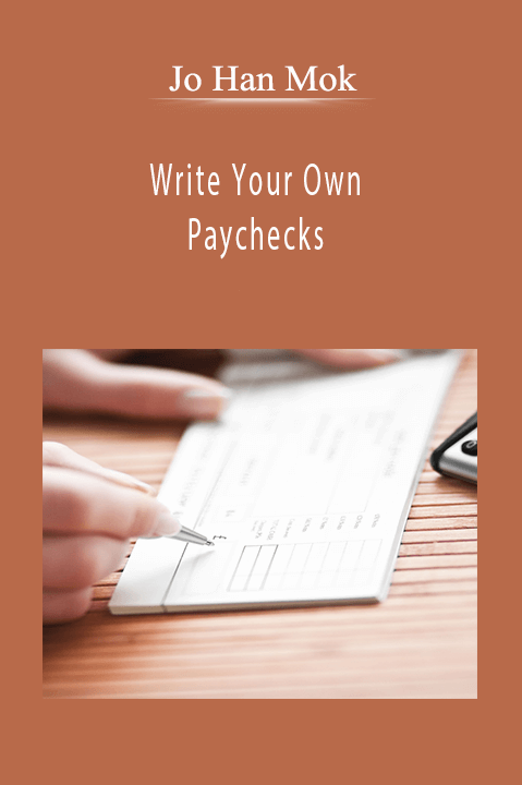 Jo Han Mok - Write Your Own Paychecks