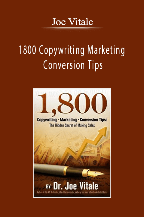 Joe Vitale - 1800 Copywriting Marketing Conversion Tips